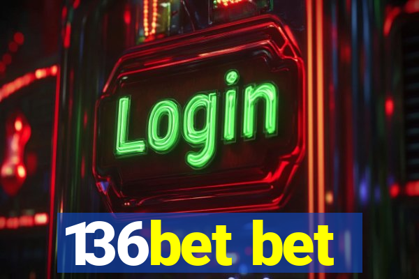 136bet bet